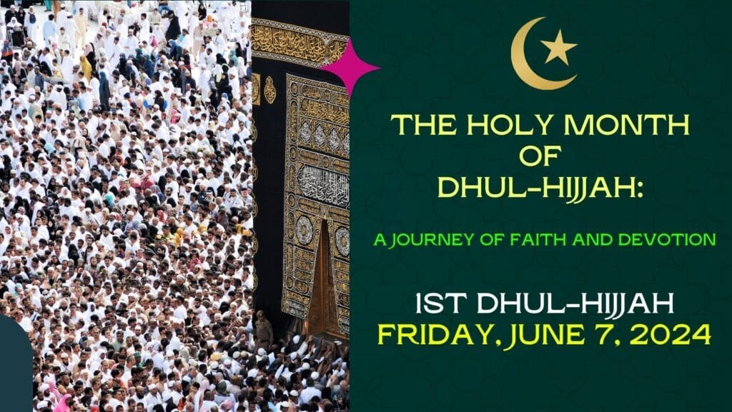 The Holy Month of Dhul-Hijjah