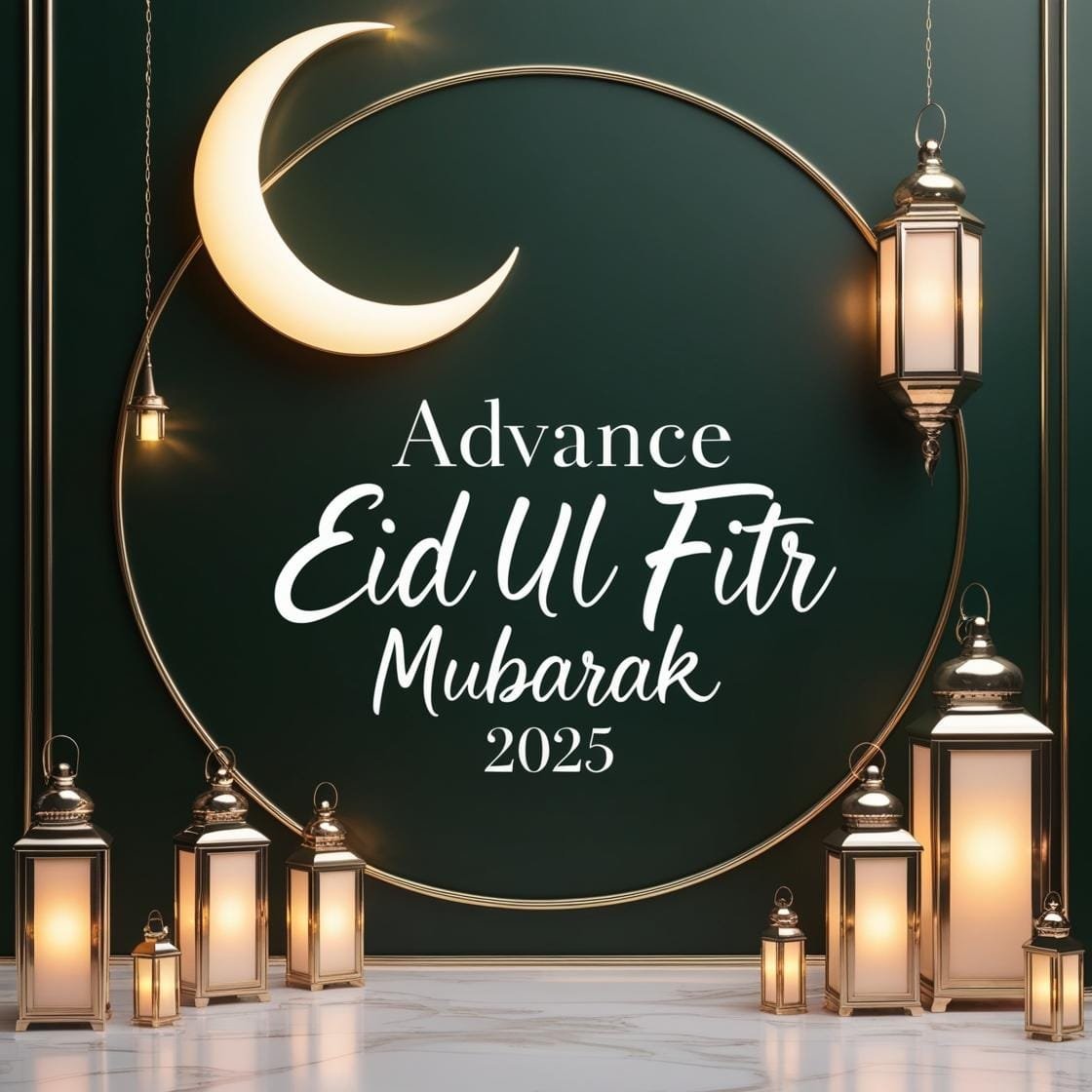 A clean and elegant dark green and gold background with a crescent moon and soft lantern lights. Advance Eid Ul Fitr Mubarak 2025 is displayed in a sophisticated handwritten script. 5
