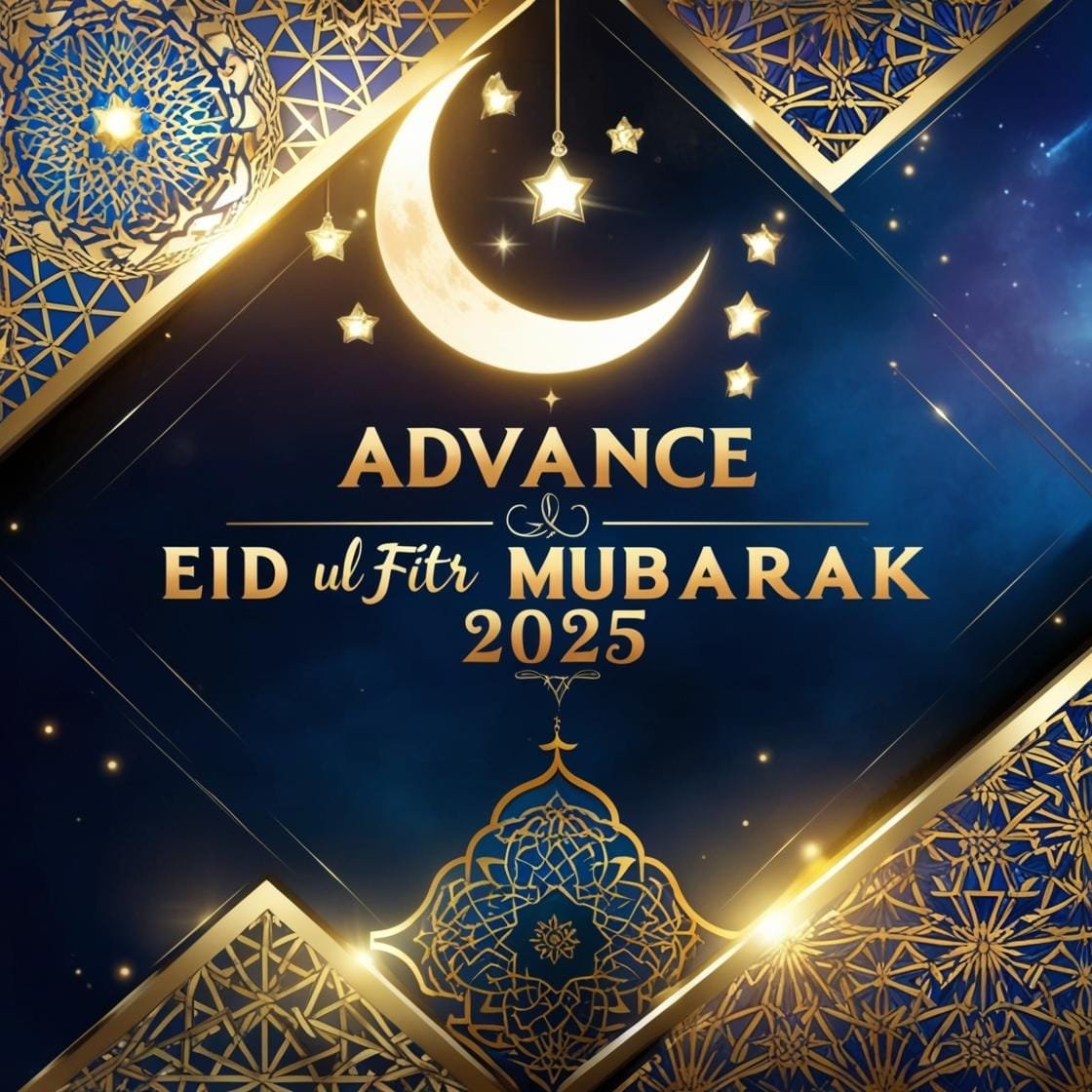 A deep blue and gold background featuring intricate Islamic geometric patterns. A crescent moon and stars shine above with Advance Eid Ul Fitr Mubarak 2025 beautifully placed in the center. 1