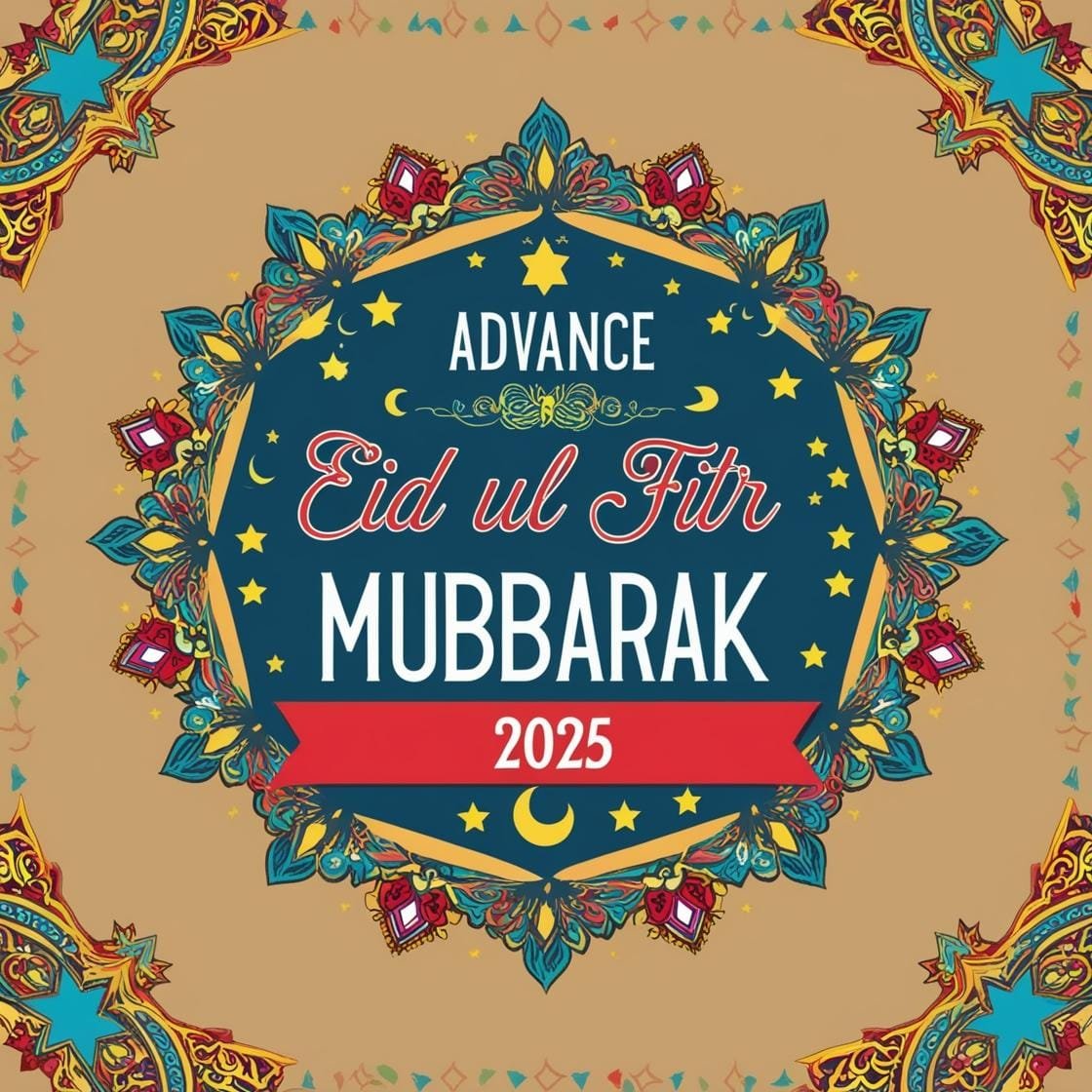 Advance Eid Ul Fitr Mubarak 2025 15