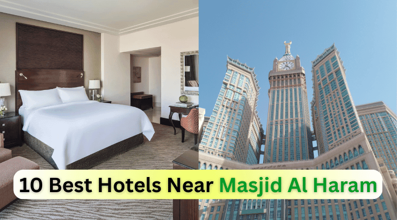 10 Best Hotels Near Masjid Al Haram