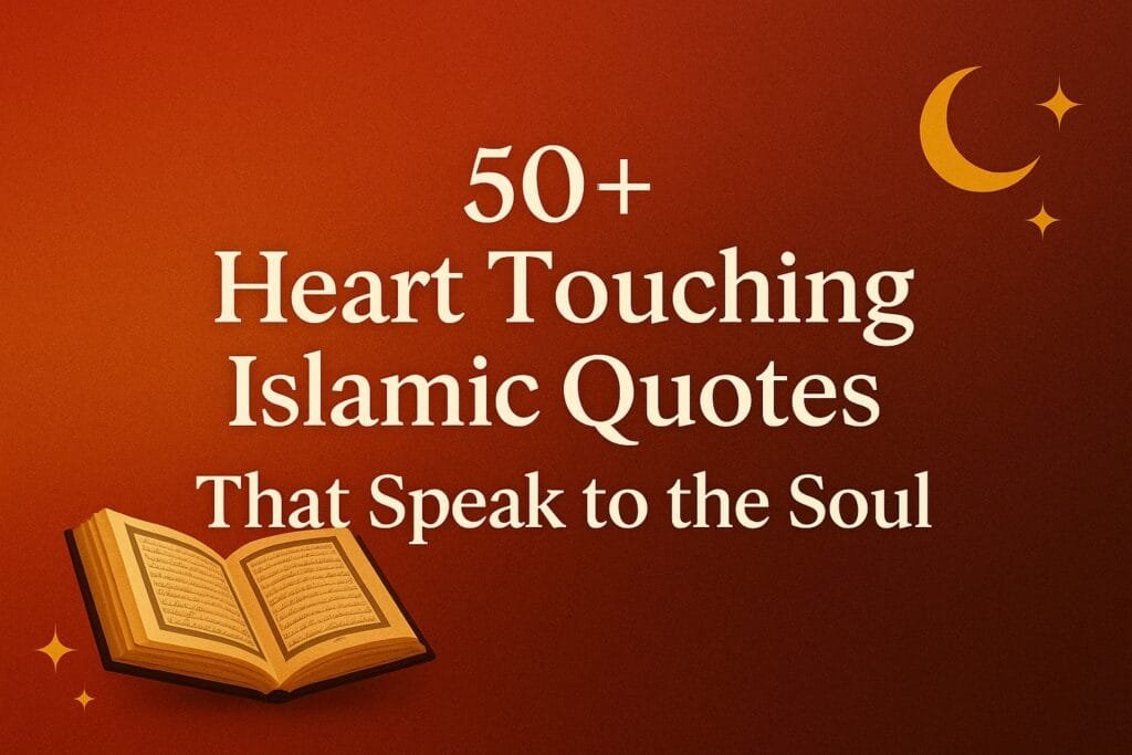Heart Touching Islamic Quotes