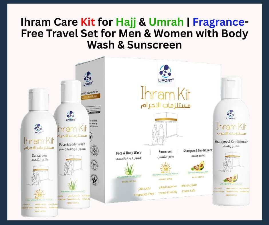 Ihram Care Kit for Hajj & Umrah | Fragrance-Free Travel Set for Men & Women with Body Wash & Sunscreen
