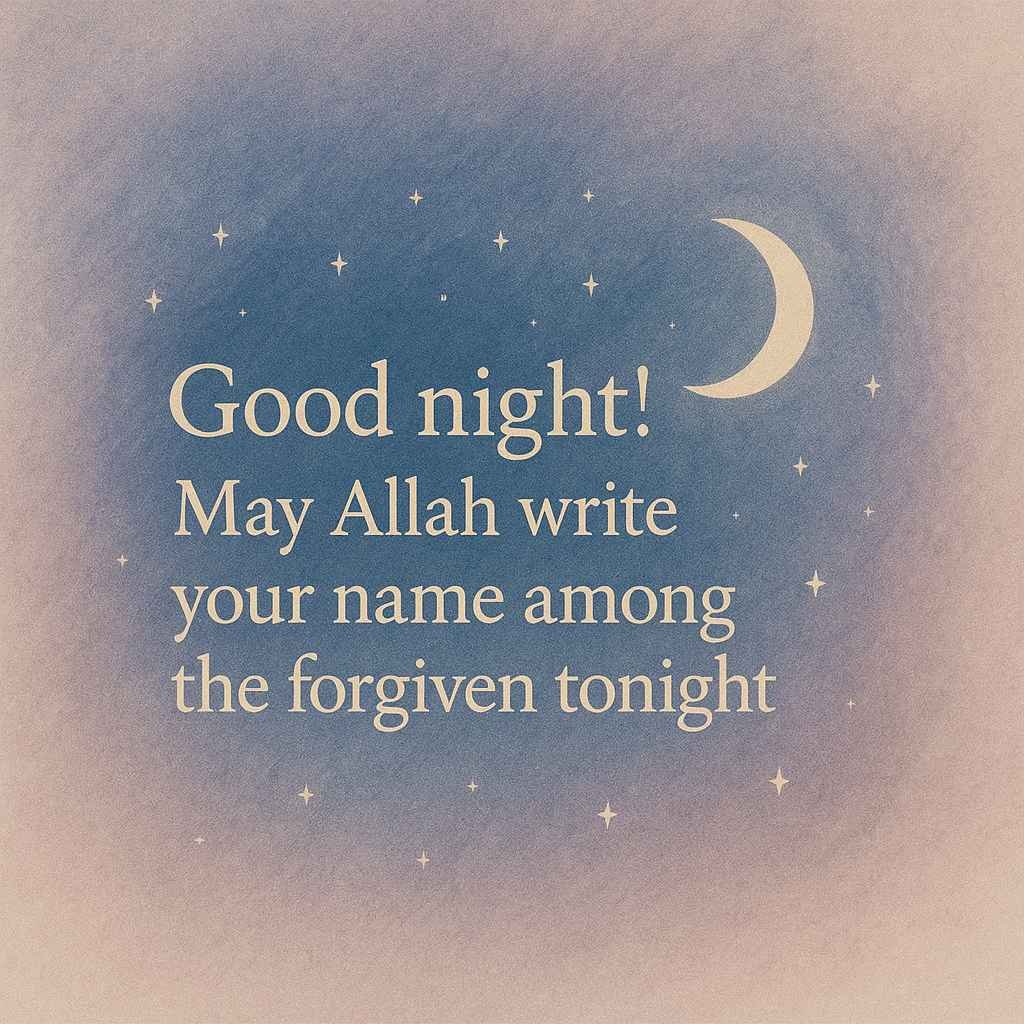 20 Islamic Good Night Quotes 🌙 Duas Before Sleeping (With Hadith) 5 20 Islamic Good Night Quotes
