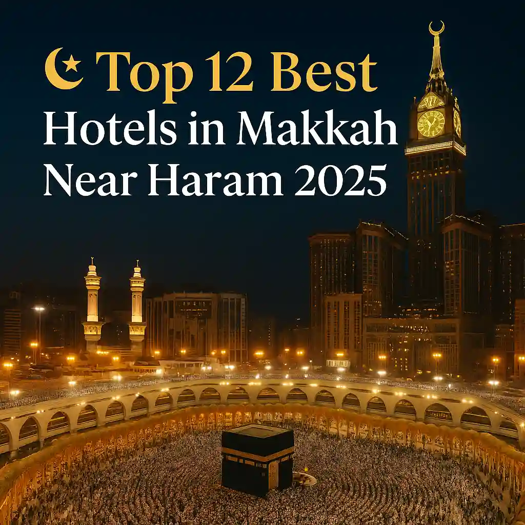 Top 12 Hotels in Makkah
