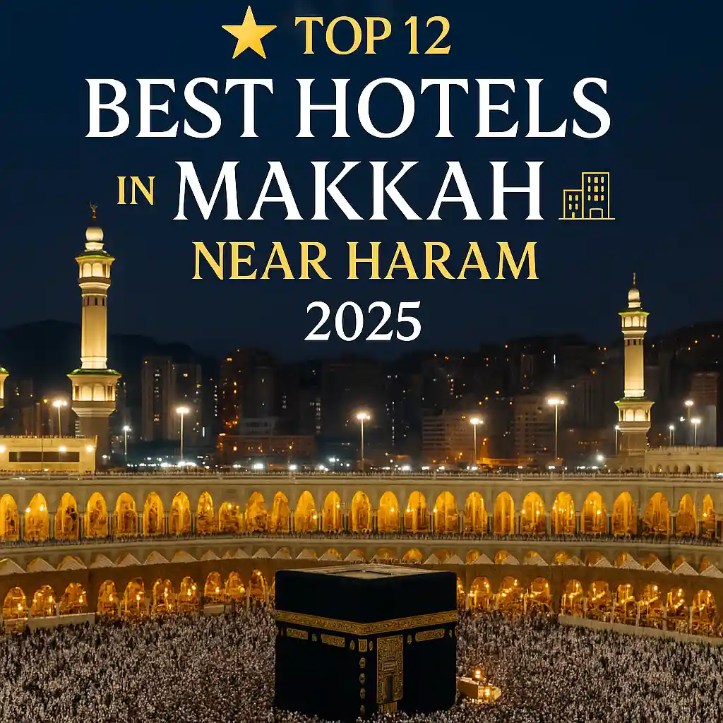 Top 12 Hotels in Makkah